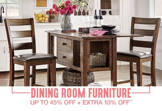 Dining Room Furniture - Up to 45% off + Extra 10% off**