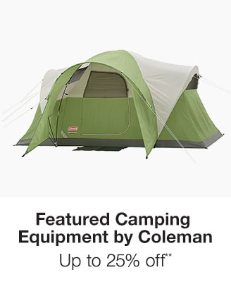 Up to 25% off Featured Camping Equipment by Coleman**