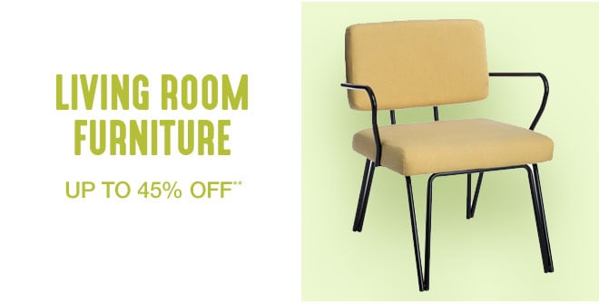 Up to 45% off Living Room Furniture**