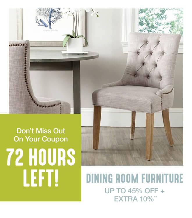 Don't Miss Out On Your Coupon - 72 Hours Left! - Dining Room Furniture - Up to 45% off + Extra 10% off**