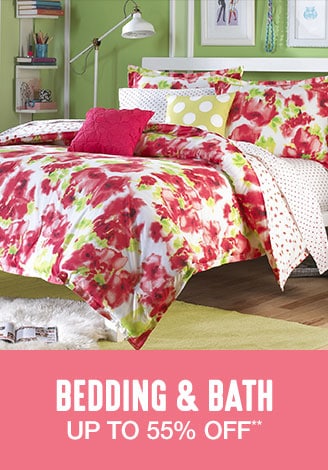 Up to 55% off Bedding & Bath**