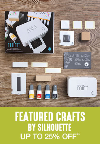 Up to 25% off Featured Crafts by Silhouette**