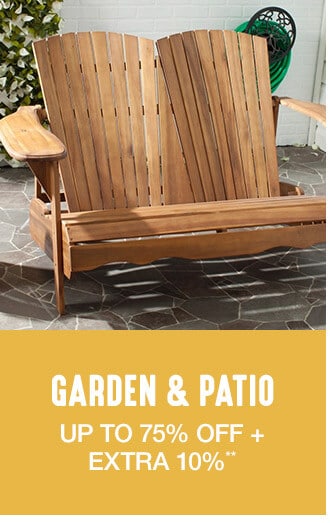 Garden & Patio - Up to 75% off + Extra 10%**