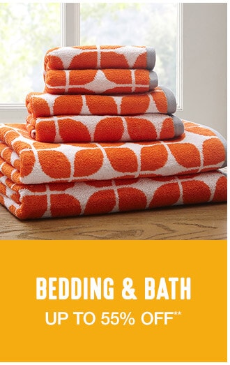 Bedding & Bath - Up to 55% off**