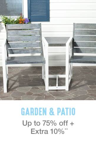 Up to 75% off + Extra 10% off Garden & Patio**