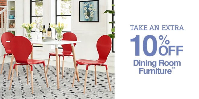 Up to 45% off + Extra 10% off Dining Room Furniture**