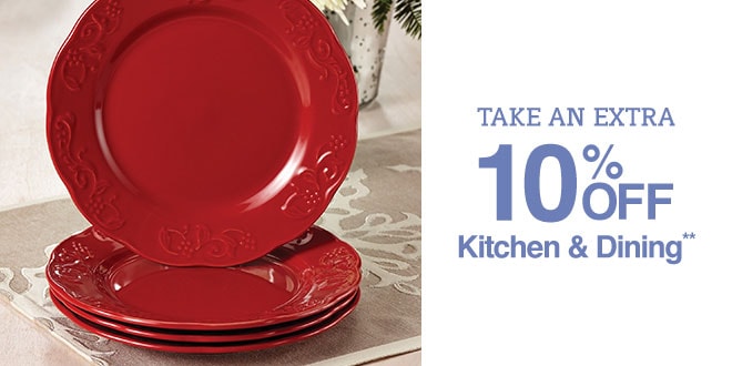 Up to 45% off + Extra 10% off Kitchen & Dining**