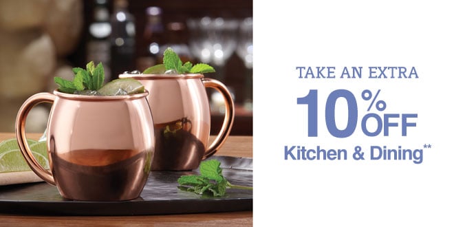 Up to 45% off + Extra 10% off Kitchen & Dining**