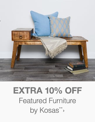 Extra 10% off Featured Furniture by Kosas**