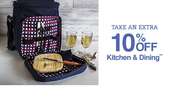 Take an Extra 10% off Kitchen & Dining**