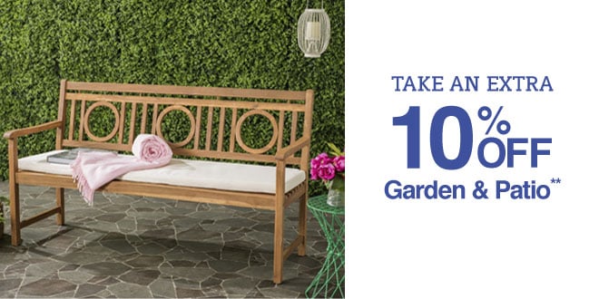 Take an Extra 10% off Garden & Patio**