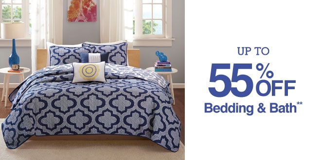 Up to 55% off Bedding & Bath**