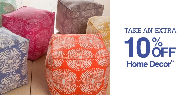 Take an Extra 10% off Home Decor**