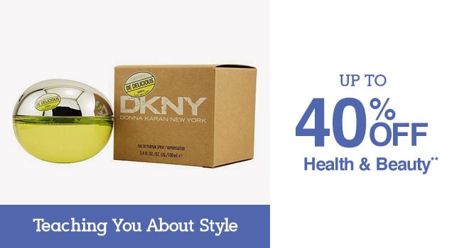 Up to 40% off Health & Beauty** - Teaching You About Style