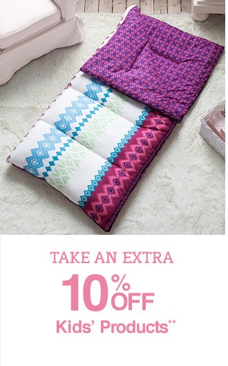 Take an Extra 10% off Kids' Products**