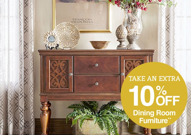 Take an Extra 10% off Dining Room Furniture**