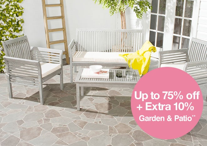 Up to 75% off + Extra 10% off Garden & Patio**