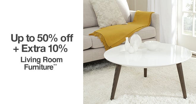 Up to 50% off + Extra 10% off Living Room Furniture**