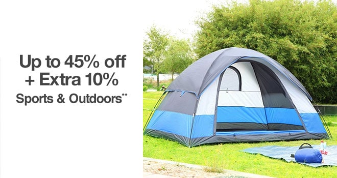 Up to 45% off + 10% off Sports & Outdoors**