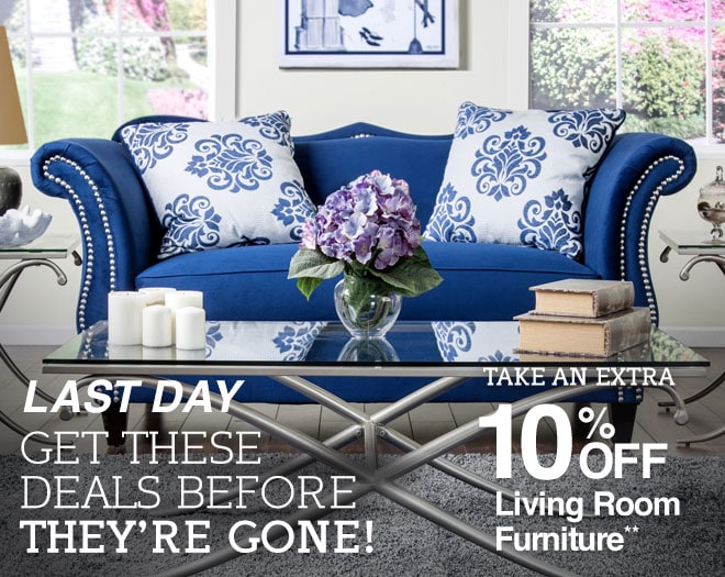 LAST DAY - Get These Deals Before They're Gone! - Take an Extra 10% off Living Room Furniture**