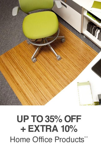 Up to 35% off + Extra 10% off Home Office Products**