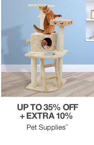 Up to 35% off + Extra 10% Pet Supplies**