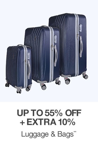 Up to 55% off + Extra 10% off Luggage & Bags**