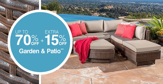 Up to 70% off + Extra 15% off Garden & Patio**