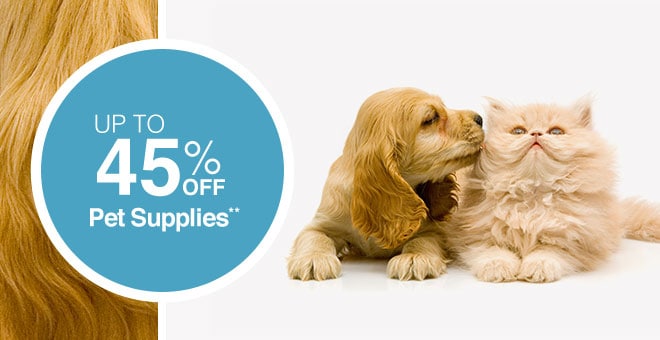 Up to 45% off Pet Supplies**