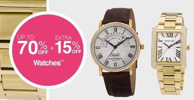 Up to 70% off + Extra 15% off Watches**