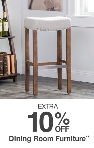 Up to 40% off + Extra 10% off Dining Room Furniture**