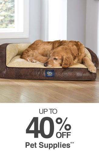 Up to 40% off Pet Supplies**