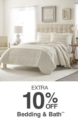 Extra 10% off Bedding & Bath**