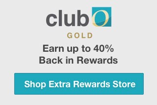 Club O Gold - Earn up to 40% Back in Rewards - Shop Extra Rewards Store