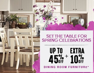 Up To 45% off + Extra 10% off Dining Room Furniture*