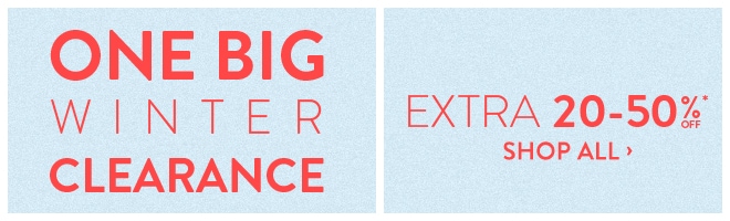 One Big Winter Clearance Extra 20-50% off* - Shop Now