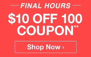 10 off 100 Coupon* - Click Anywhere to Activate