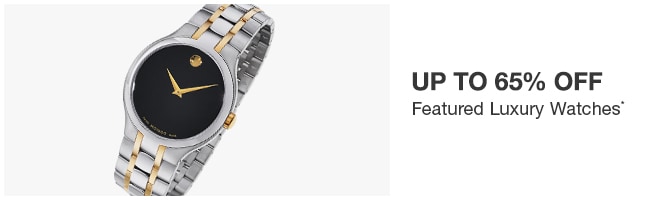 Up to 65% off Featured Luxury Watches**