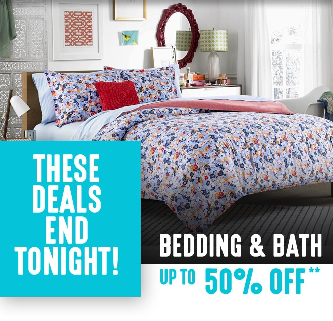 These deals end tonight! Up to 50% off Bedding and Bath**