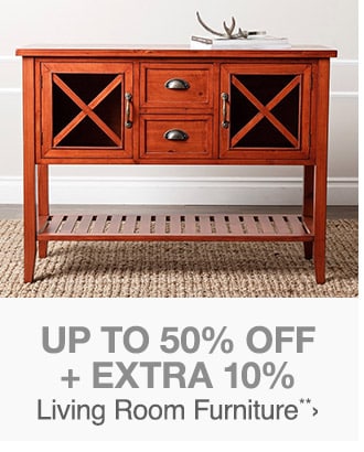 Up to 50% off + Extra 10% off Select Living Room Furniture**