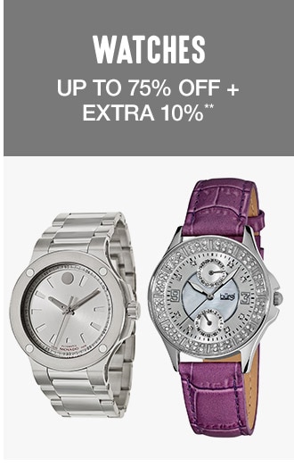 Up to 75% off + Extra 10% off Watches**