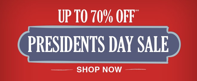 Up to 70% off* - Presidents Day Sale - Shop now