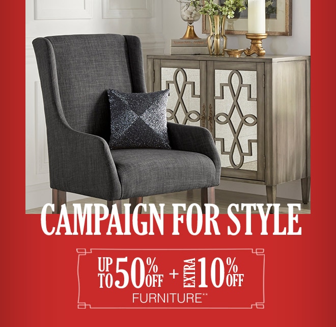 Up to 50% off + Extra 10% off Furniture**