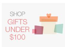 Shop gifts under $100