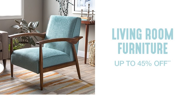 Up to 45% off Living Room Furniture**