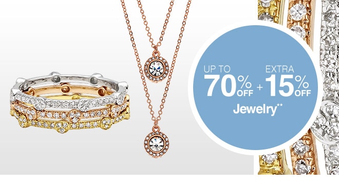 Up to 70% off + Extra 15% off Jewelry**