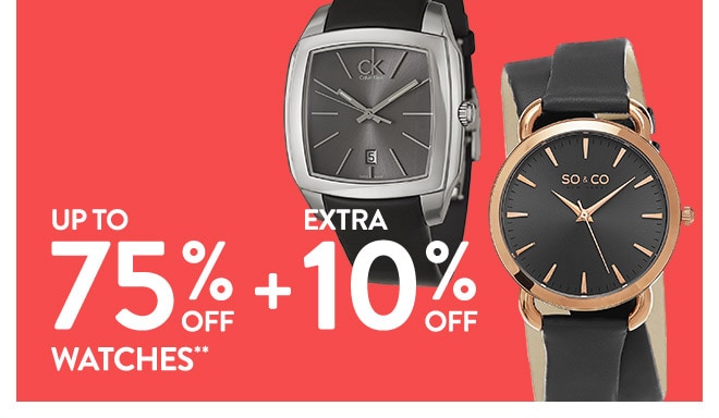 Up to 75% off + Extra 10% off Watches**