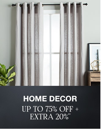 Up to 75% off + Extra 20% off Home Décor**