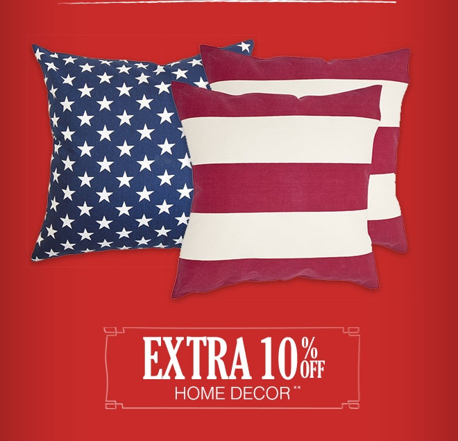 Extra 10% off Home Decor**