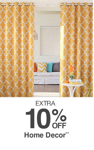 Extra 10% off Home Decor**